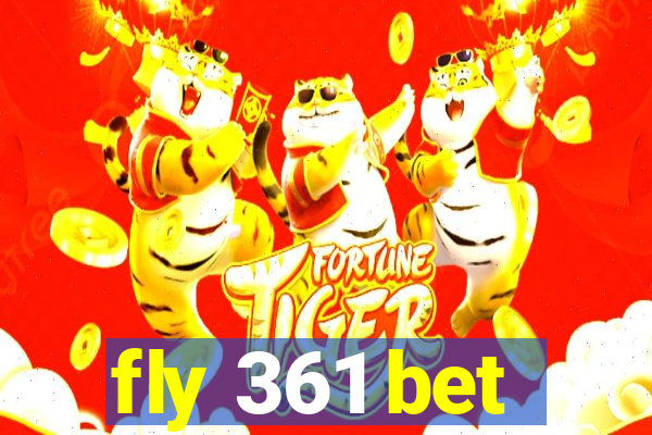 fly 361 bet